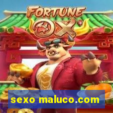 sexo maluco.com